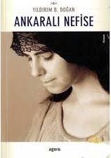Agora Kitaplığı, Ankaralı Nefise, Yıldırım B. Doğan
