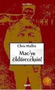 Agora Kitaplığı, Mao’yu Öldüreceksin, Chris Mullin