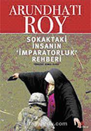 Agora Kitaplığı, Sokaktaki İnsanın İmparatorluk Rehberi, Arundhati Roy