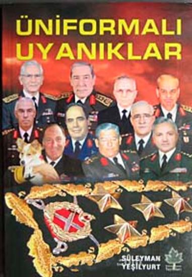 Kültür Sanat Yayınları, Üniformalı Uyanıklar, Süleyman Yeşilyurt