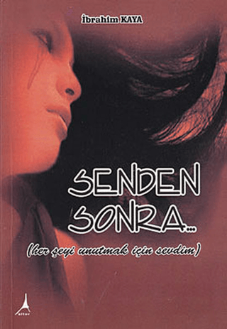 Alter Yayıncılık, Senden Sonra, İbrahim Kaya