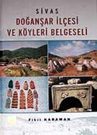 Acar Matbaası, Sivas Doğanşar İlçesi ve Köyleri Belgeseli, Fikri Karaman