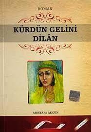 Akgün Yayıncılık, Kürdün Gelini Dilan, Mustafa Akgün