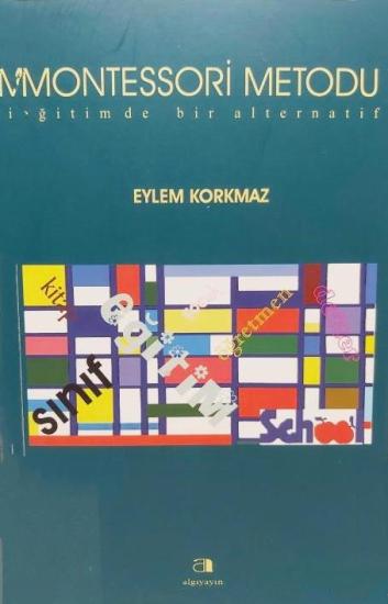 Algı Yayıncılık, Montessori Metodu : Eğitimde Bir Alternatif, Eylem Korkmaz