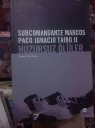 Agora Kitaplığı, Huzursuz Ölüler : Eksik Halka, Subcomandante Marcos