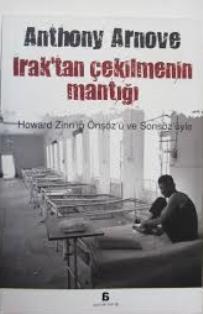 Agora Kitaplığı, Irak’tan Çekilmenin Mantığı, Antony Arnove