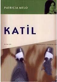 Agora Kitaplığı, Katil, Patricia Melo