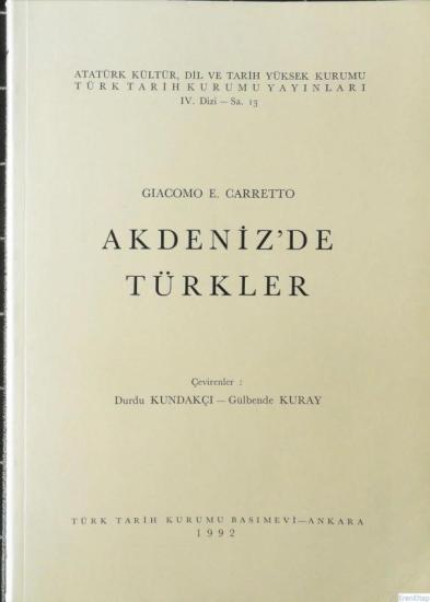 Türk Tarih Kurumu, Akdeniz’de Türkler, Giacomo E. Carretto