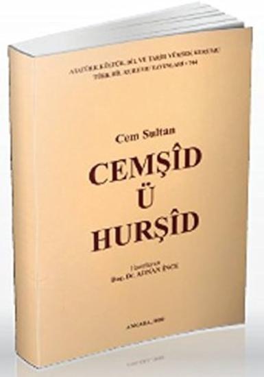 Atatürk Kültür Merkezi Yayınları, Cem Sultan Cemşid ü Hurşid. -İnceleme-Metin-, Münevver Okur Meriç