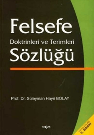 Akçağ Yayınları, Felsefe Doktirinleri ve Terimleri Sözlüğü, Süleyman Hayri Bolay