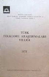 Kültür ve Turizm Bakanlığı Yayınları, Türk Folkloru Araştırmaları Yıllığı Dergisi : 1976, Kolektif
