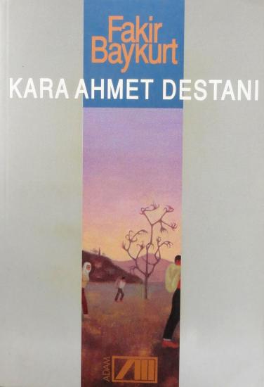 Adam Yayınları, Kara Ahmet Destanı, Fakir Baykurt