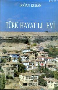 Eren Yayıncılık, Türk Hayat’lı Evi, Doğan Kuban